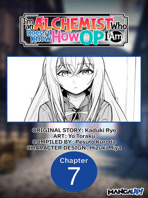 cover image of I'm an Alchemist Who Doesn't Know How OP I Am, Chapter 7